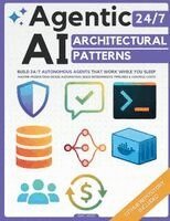 Isaac Vance - Agentic AI Architectural Patterns, Häftad