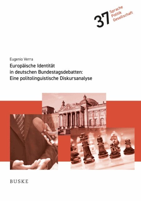 Eugenio Verra - Europaische Identitat in deutschen Bundestagsdebatten: Eine politolinguistische Diskursanalyse, E-bok