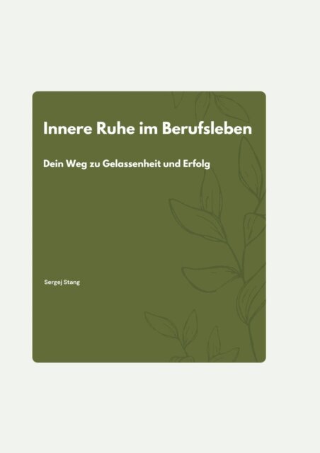 Innere Ruhe im Berufsleben