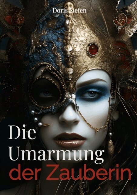 Doris Siefen - Die Umarmung der Zauberin, E-bok