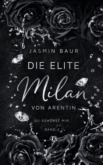 Jasmin Baur - Die Elite - Milan von Arentin (Band 2), E-bok