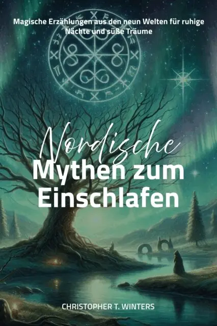 Christopher T. Winters - Nordische Mythen zum Einschlafen, E-bok. Tillgänglighet: Lägg i varukorg