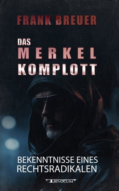 Frank Breuer - Das Merkel Komplott, E-bok