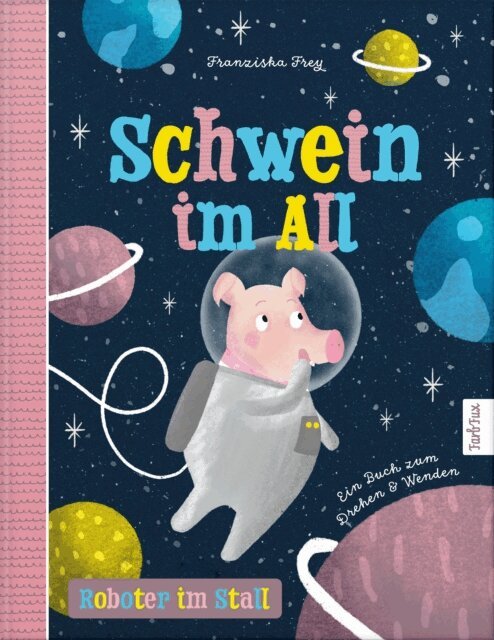 Franziska Frey - Schwein im All - Roboter im Stall, E-bok