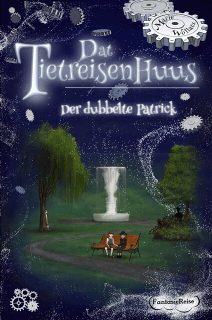 Peter Neuber, Patricia Wagner, Marie Wollatz - Dat Tietreisenhuus - De dubbelte Patrick, E-bok