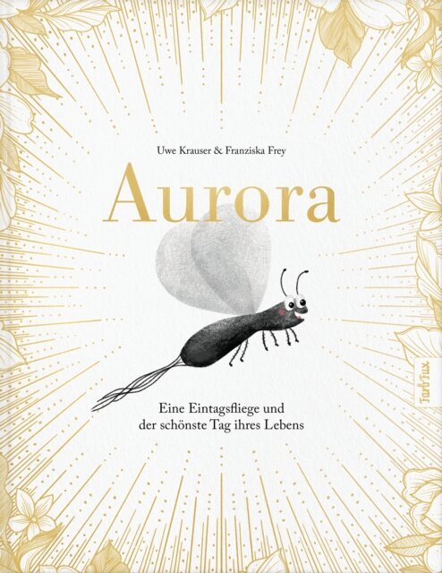 Uwe Krauser - Aurora - Eine Eintagsfliege und der schonste Tag ihres Lebens, E-bok