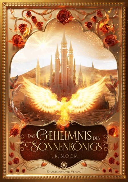J. K. Bloom - Das Geheimnis des Sonnenkonigs, E-bok