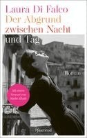 Laura Di Falco - Der Abgrund zwischen Nacht und Tag, Inbunden
