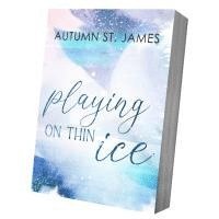 Autumn St. James - Playing On Thin Ice, Häftad