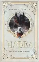 Nadea - Arcane War Games: Band 2 der Drachenbund-Fantasy-Saga mit gefährlichen Prüfungen, Magie und prickelnder Romanze