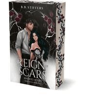B. B. Stiffers - Reign of Scars - Married by Fire (Dark Mafia Princess), Häftad