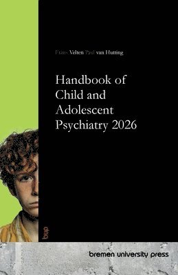 Frans Velten, Paul Van Hutting - Handbook of Child and Adolescent Psychiatry 2026, Häftad