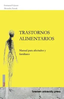Emmanuel LeJeune, Alexandra Nowak - Trastornos Alimentarios, Häftad. Tillgänglighet: Lägg i varukorg