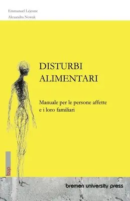 Emmanuel LeJeune, Alexandra Nowak - Disturbi Alimentari, Häftad. Tillgänglighet: Lägg i varukorg