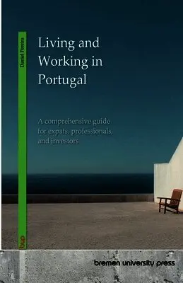 Daniel Pereira - Living and Working in Portugal, Häftad. Tillgänglighet: Lägg i varukorg