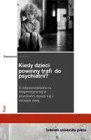Emmanuel LeJeune - Kiedy dzieci powinny trafic do psychiatrii?, Häftad. Tillgänglighet: Lägg i varukorg