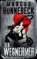 Marcus Hünnebeck, Lestihr Verlag - Wegnehmer, Häftad