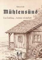 Robert Grill - MÜHLENSÜND, Häftad