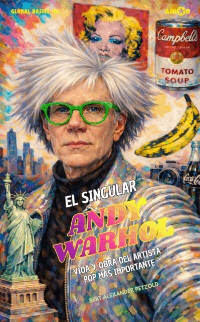 Bert Alexander Petzold - El singular Andy Warhol, E-bok