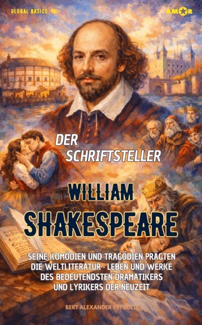 Bert Alexander Petzold - Der Schriftsteller William Shakespeare, E-bok