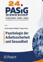 Thomas Rigotti, Rüdiger Trimpop - 24. Workshop Psychologie der Arbeitssicherheit und Gesundheit, Inbunden