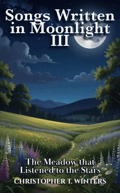 Christopher T. Winters - Songs Written in Moonlight III, E-bok. Tillgänglighet: Lägg i varukorg