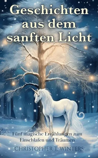 Christopher T. Winters - Geschichten aus dem sanften Licht, E-bok. Tillgänglighet: Lägg i varukorg