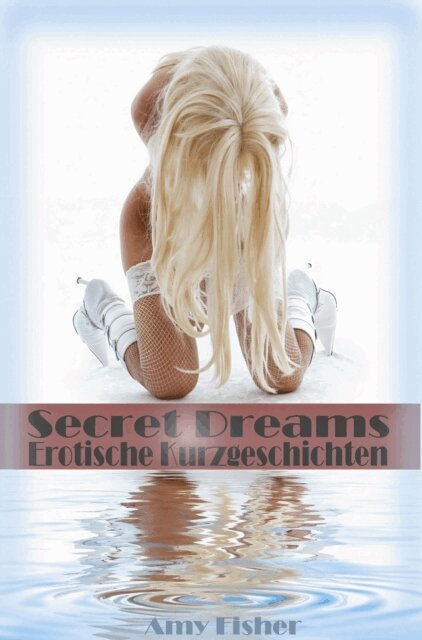 Amy Fisher - Secret Dreams, E-bok. Tillgänglighet: Lägg i varukorg