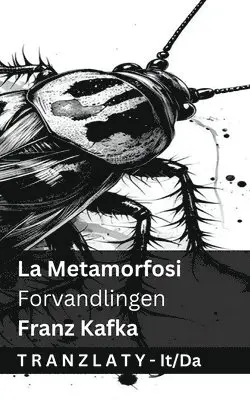 Franz Kafka - Metamorfosi / Forvandlingen, Häftad. Tillgänglighet: Lägg i varukorg
