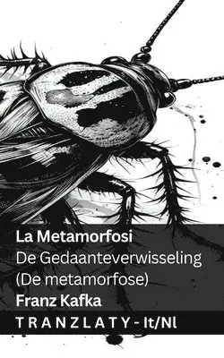 Franz Kafka - Metamorfosi / De Gedaanteverwisseling (De metamorfose), Häftad. Tillgänglighet: Lägg i varukorg
