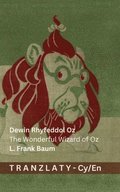 Dewin Rhyfeddol Oz / The Wonderful Wizard of Oz