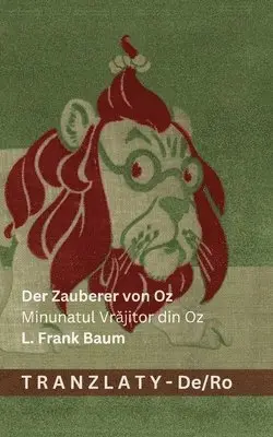 L Frank Baum - Zauberer von Oz / Minunatul Vrăjitor din Oz, Häftad. Tillgänglighet: Lägg i varukorg