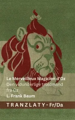 L Frank Baum - Merveilleux Magicien d'Oz / Den vidunderlige troldmand fra Oz, Häftad. Tillgänglighet: Lägg i varukorg