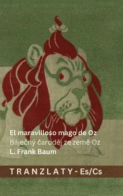L Frank Baum - maravilloso mago de Oz / Báječný čaroděj ze země Oz, Häftad. Tillgänglighet: Lägg i varukorg