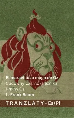 L Frank Baum - maravilloso mago de Oz / Cudowny Czarnoksiężnik z Krainy Oz, Häftad. Tillgänglighet: Lägg i varukorg