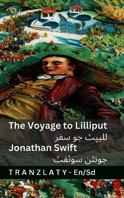 Jonathan Swift - The Voyage to Lilliput / لليپٽ جو سفر (Gulliver's Travels / گليور جو سفر), Häftad. Tillgänglighet: Lägg i varukorg