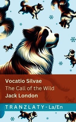 Jack London - GVocatio Silvae / The Call of the Wild, Häftad