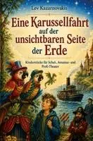 Lev Kazarnovskis - Eine Karussellfahrt auf der unsichtbaren Seite der Erde, Häftad. Tillgänglighet: Lägg i varukorg