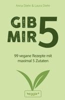 Anna Diehr, Laura Diehr - Gib mir 5, Häftad
