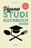 Sina Eisert - Veganes Studi-Kochbuch (zuckerfrei), Häftad. Tillgänglighet: Lägg i varukorg