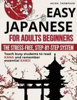 Akira Thompson - Easy Japanese for Adults Beginners, Häftad. Tillgänglighet: Lägg i varukorg