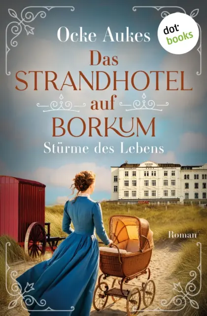 Ocke Aukes - Das Strandhotel auf Borkum - Sturme des Lebens, E-bok. Tillgänglighet: Lägg i varukorg