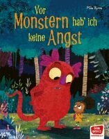 Mike Byrne - Vor Monstern hab' ich keine Angst! Bilderbuch, Inbunden. Tillgänglighet: Lägg i varukorg