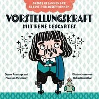 Duane Armitage, Maureen McQuerry - Vorstellungskraft mit René Descartes. Bilderbuch, Kartonnage