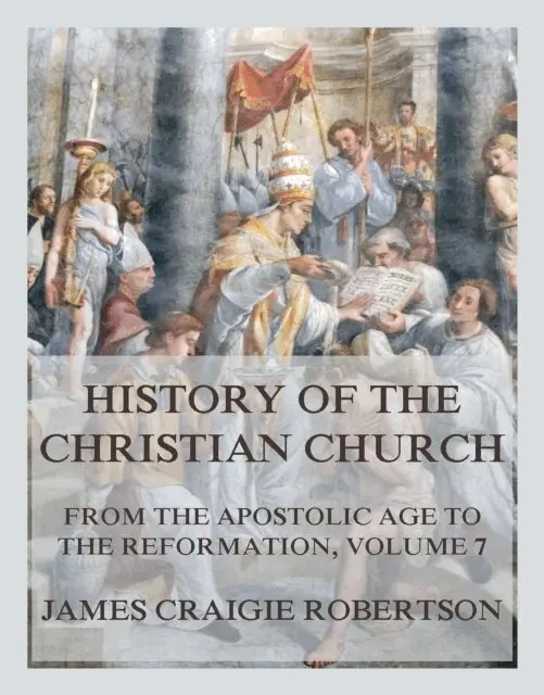 James Craigie Robertson - History of the Christian Church, E-bok. Tillgänglighet: Lägg i varukorg