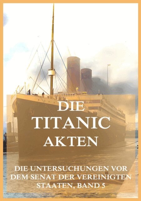 Jurgen Beck - Die Titanic-Akten, E-bok. Tillgänglighet: Lägg i varukorg