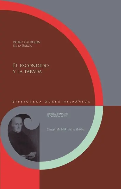 Pedro Calderon de la Barca, Inaki Perez Ibanez - El escondido y la tapada, E-bok. Tillgänglighet: Lägg i varukorg