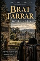 Brat Farrar : A Classic Mystery of Identity, Inheritance, and Deception