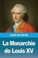 Louis de Carné - Monarchie de Louis XV, Häftad. Tillgänglighet: Lägg i varukorg