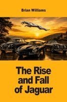 Brian Williams - Rise and Fall of Jaguar, Häftad
